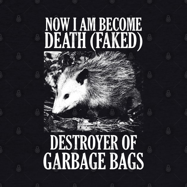 Now I am become death (faked) Opossum by giovanniiiii